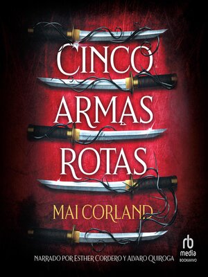 cover image of Cinco armas rotas (Five Broken Blades)